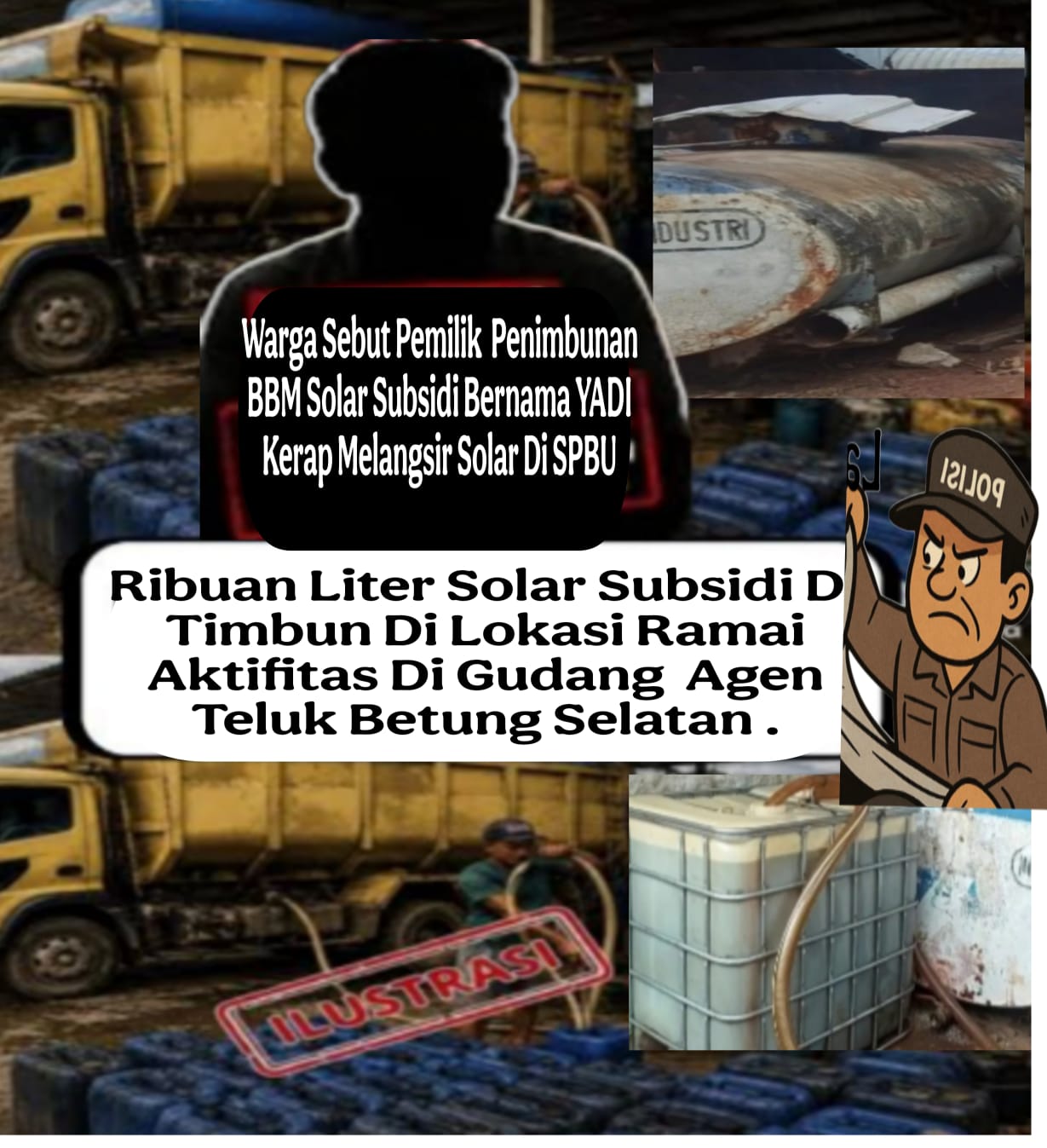Gudang Penimbunan BBM Subsidi Di Gudang Ageng Milik Warga Bernama Yadi ,Nekat Timbun Solar Subsidi Skala Besar