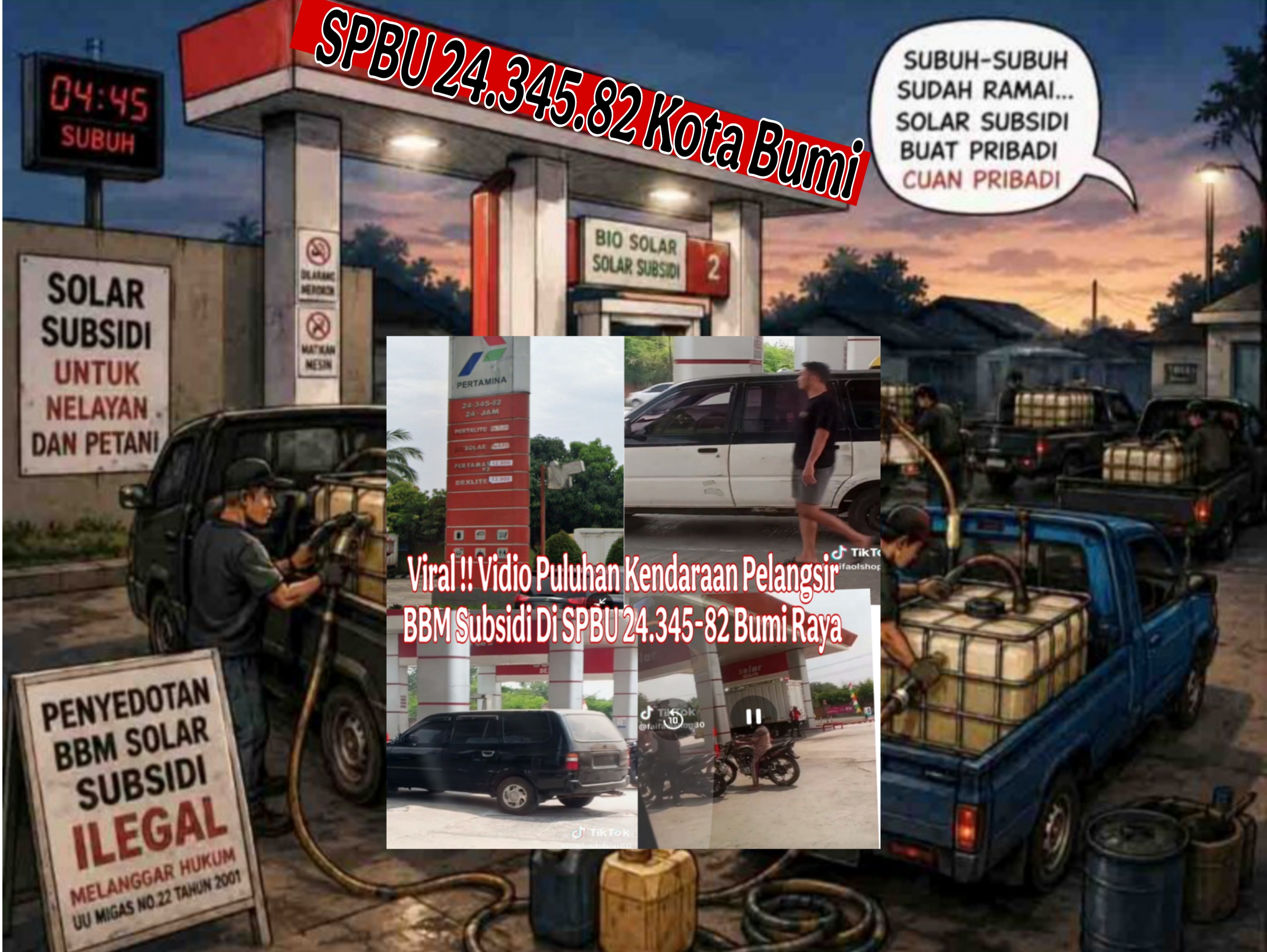 Polda Lampung di Minta Turun Tangan Usut , Viralnya BBM Subsidi Untuk Kepentingan Pelangsir di SPBU Bu Jum 24.345.82 Kota Bumi 
