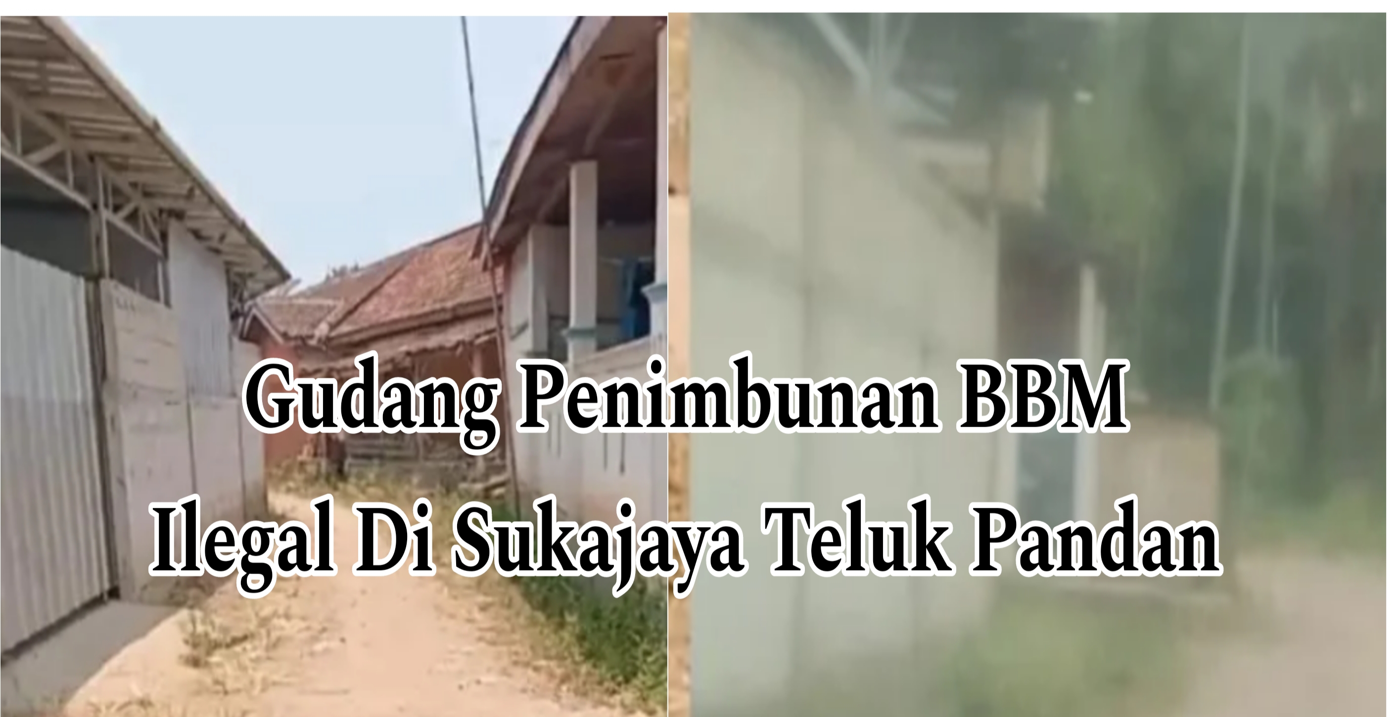 Gudang Penimbunan BBM Ilegal Dekat Pondok Pesantren Di Sukajaya Teluk Pandan , Warga Sebut Merupakan Bom Waktu Yang Mengancam