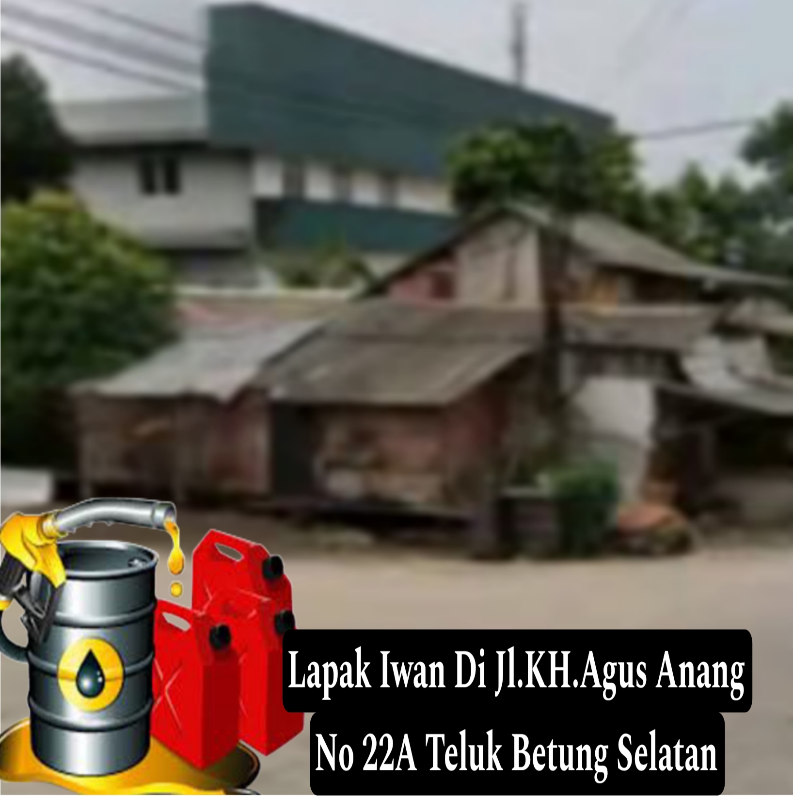 Lapor !! Puluhan Jerigen Solar Subsidi Diduga Hasil Melangsir di SPBU 24.352.39 Garuntang Di Timbun di Lapak Iwan Di Ketapang Teluk Betung Selatan 